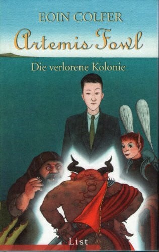 Artemis Fowl - Die verlorene Kolonie: Der fünfte Roman