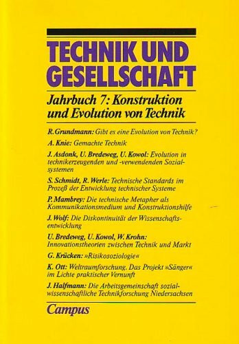 Technik und Gesellschaft [7]: Jahrbuch 7. Konstruktion und Evolution von Technik
