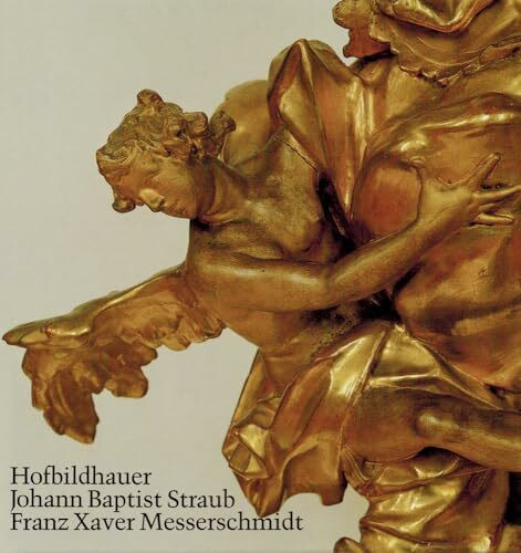 Johann Baptist Straub 1704-1784 /Franz Xaver Messerschmidt 1736-1783: Bildhauer aus Wiesensteig (Veröffentlichungen des Kreisarchivs Göppingen)