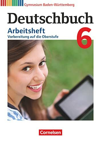 Deutschbuch Gymnasium - Baden-Württemberg - Ausgabe 2016 - Band 6: 10. Schuljahr: Arbeitsheft mit Lösungen