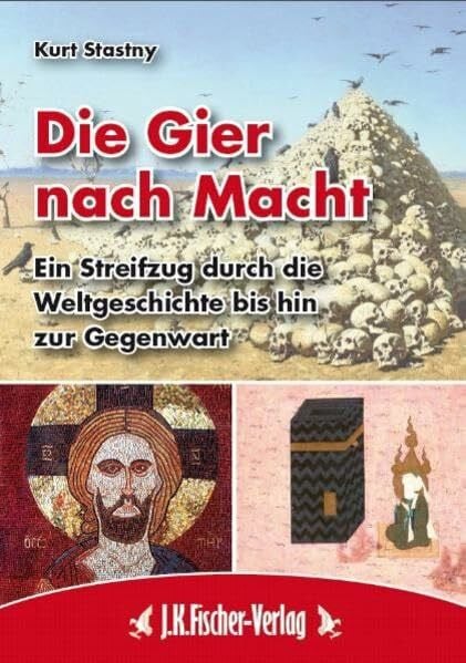 Die Gier nach Macht: Ein Streifzug durch die Weltgeschichte bis hin zur Gegenwart