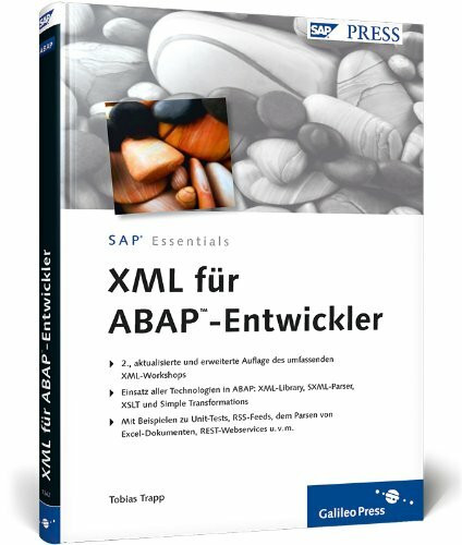 XML für ABAP-Entwickler: Einsatz aller Technologien in ABAP: XML-Library, SXML-Parser, XSLT und Simple Transformations. Mit Beispielen zu Unit-Tests, ... REST-Webservices u.v.m. (SAP PRESS)