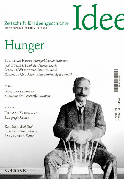 Zeitschrift für Ideengeschichte Heft XVIII/1 Frühjahr 2024: Hunger