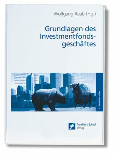 Grundlagen des Investmentfondsgeschäftes