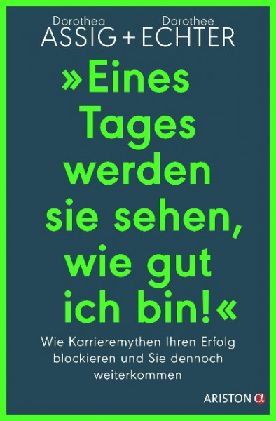 "Eines Tages werden sie sehen, wie gut ich bin!"