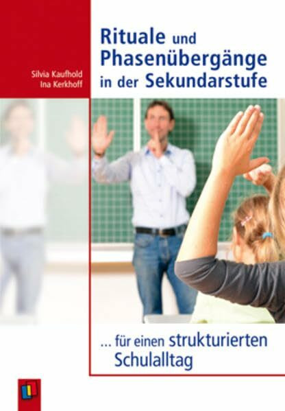 Rituale und Phasenübergänge in der Sekundarstufe: …für einen strukturierten Schulalltag