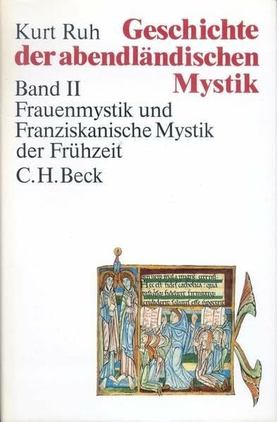 Geschichte der abendländischen Mystik, 4 Bde., Bd.2, Frauenmystik und Franziskanische Mystik der Frühzeit