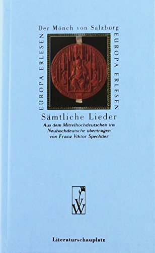 Sämtliche Lieder (Europa Erlesen Mittelalter) Sämtliche Lieder (Europa Erlesen Mittelalter)