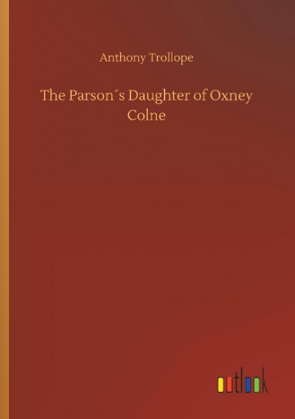 The Parson´s Daughter of Oxney Colne