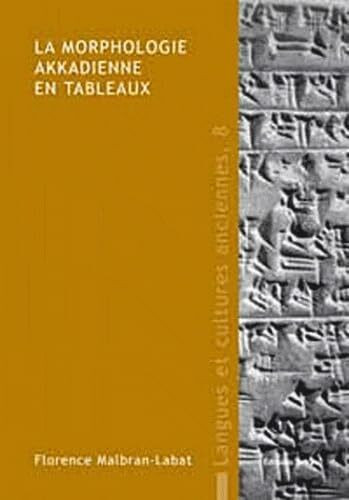 La morphologie akkadienne en tableaux