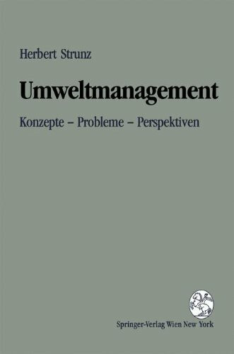 Umweltmanagement: Konzepte - Probleme - Perspektiven
