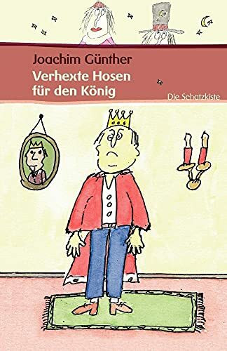 Verhexte Hosen für den König