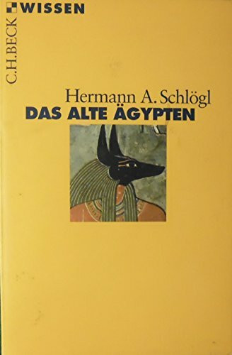 Das Alte Ägypten (Beck'sche Reihe)