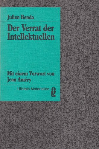 Der Verrat der Intellektuellen.