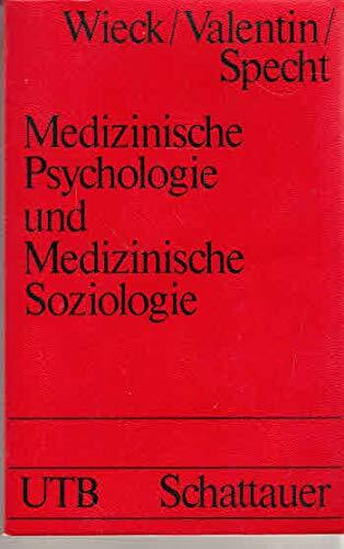 Medizinische Psychologie und medizinische Soziologie - Ein kurzgefasstes Lehrbuch für Medizinstudierende u. Ärzte,
