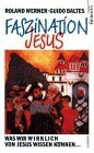 Faszination Jesus