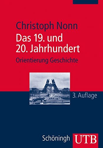 Das 19. und 20. Jahrhundert (Orientierung Geschichte)