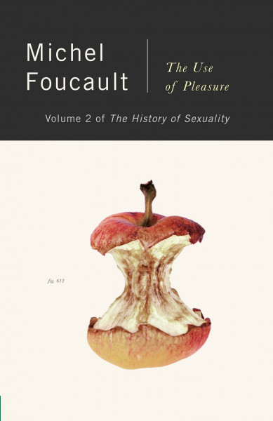 The History of Sexuality, Vol. 2: The Use of Pleasure (The Ahaistory of Sexuality, Volume 2, Band 2)