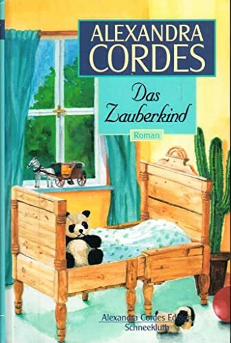Das Zauberkind (Alexandra Cordes Edition)