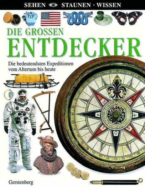 Die grossen Entdecker (Sehen - Staunen - Wissen)