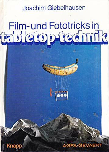 Foto- und Filmtricks in Tabletop-Technik