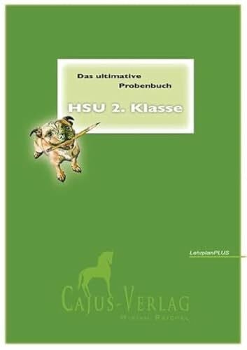 Das ultimative Probenbuch HSU 2. Klasse. LehrplanPlus: Testflipping
