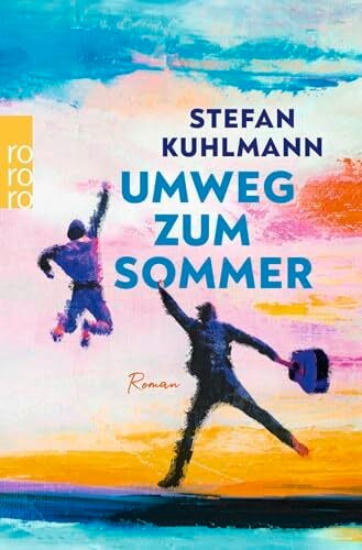 Umweg zum Sommer: Roadtrip-Roman mit Herz: Humorvoll und berührend – eine Geschichte über Erwachsenwerden und Freundschaft Umweg zum Sommer: Roadtrip-Roman mit Herz: Humorvoll und berührend – eine Geschichte über Erwachsenwerden und Freundschaft