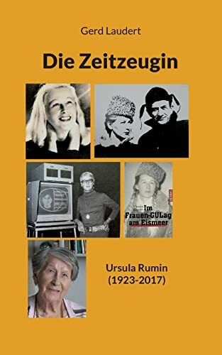 Die Zeitzeugin: Ursula Rumin (1923-2017)