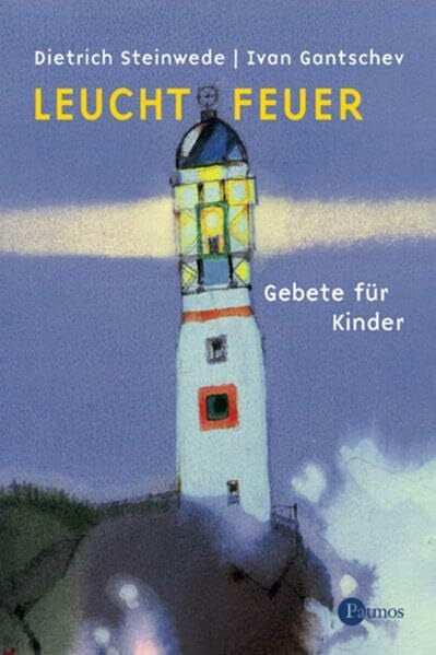 Leuchtfeuer: Gebete für Kinder