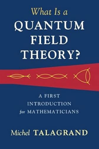 What Is a Quantum Field Theory?: A First Introduction for Mathematicians
