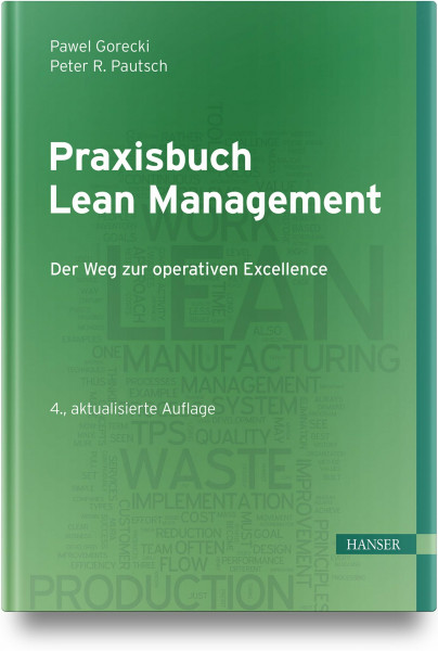 Praxisbuch Lean Management: Der Weg zur operativen Excellence