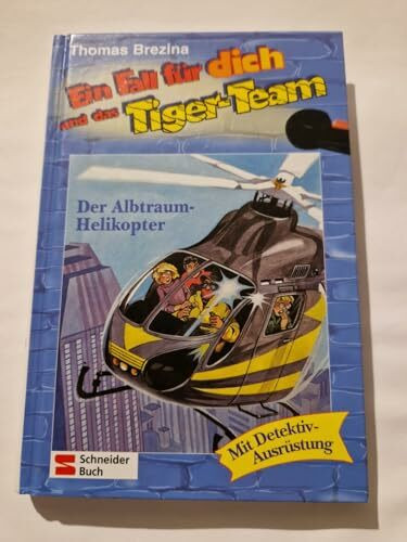 Ein Fall für dich und das Tiger-Team, Bd.7, Der Alptraum-Helikopter