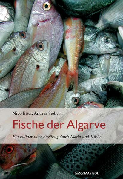 Fische der Algarve: Ein kulinarischer Streifzug durch Markt und Küche