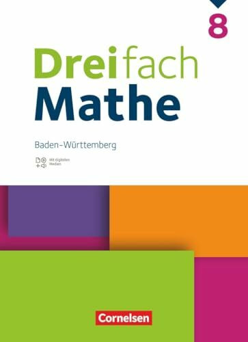 Dreifach Mathe - Baden-Württemberg - 8. Schuljahr: Schulbuch - Mit digitalen Hilfen, Erklärfilmen und Wortvertonungen