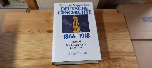 Deutsche Geschichte 1866-1918, Bd.2, Machtstaat vor der Demokratie