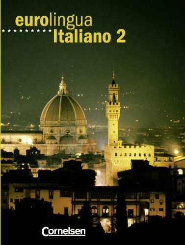 Eurolingua Italiano, Bd.2, Kursbuch, m. Vocabolario