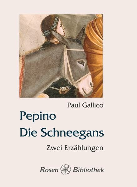 Pepino / Die Schneegans: Zwei Erzählungen (Rosenbibliothek)