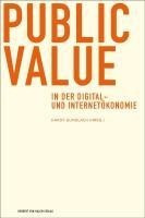 Public Value in der Digital- und Internetökonomie