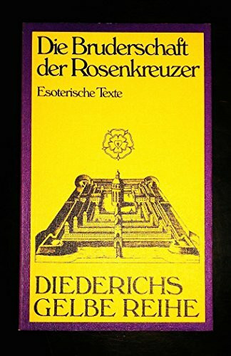 Diederichs Gelbe Reihe, Bd.53, Die Bruderschaft der Rosenkreuzer