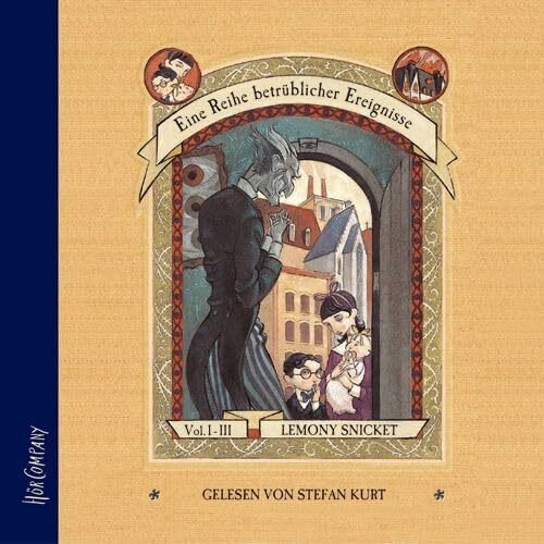 Eine Reihe betrüblicher Ereignisse, Bd. 1-3, 9 Audio-CDs: Der schreckliche Anfang; Das Haus der Schlangen; Der Seufzersee. Ungekürzte Lesung