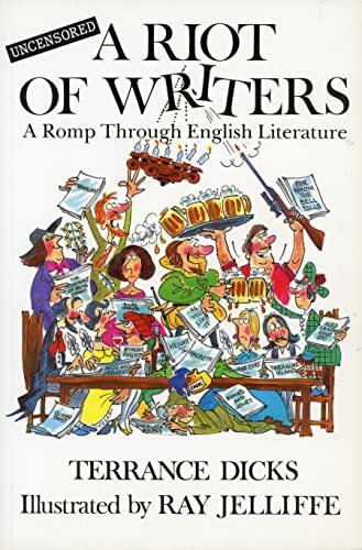 A Riot of Writers: Romp Through English Literature