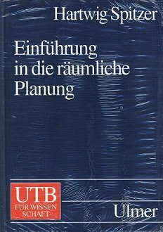 Einführung in die räumliche Planung (Uni-Taschenbücher L)