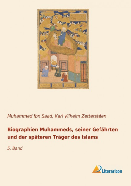 Biographien Muhammeds, seiner Gefährten und der späteren Träger des Islams