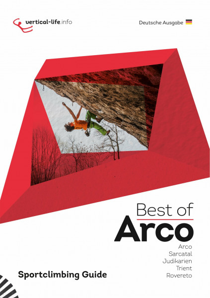 Best of Arco: Sportclimbing Guide. Barco, Sarcatal, Judikarien, Trient und Rovereto