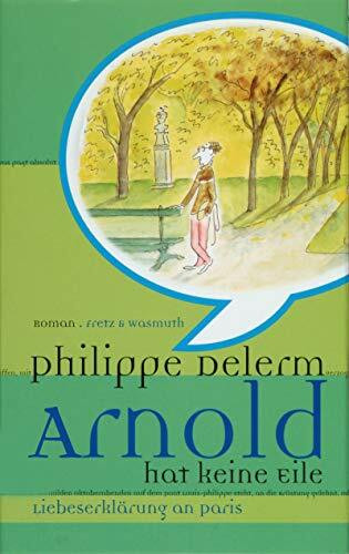 Arnold hat keine Eile - Liebeserklärung an Paris
