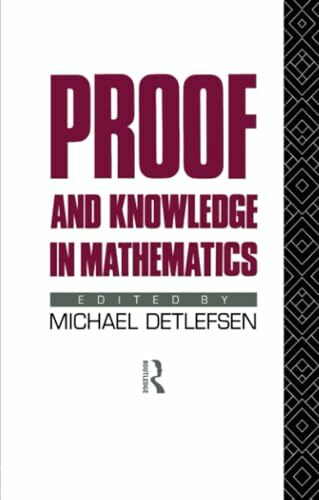 Proof and Knowledge in Mathematics