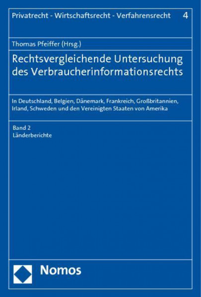 Rechtsvergleichende Untersuchung des Verbraucherinformationsrechts