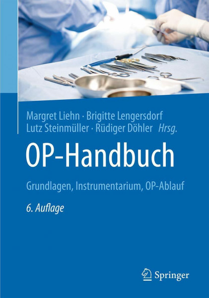 OP-Handbuch: Grundlagen, Instrumentarium, OP-Ablauf