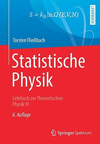 Statistische Physik: Lehrbuch zur Theoretischen Physik IV