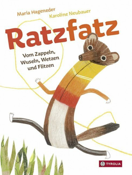Ratzfatz: Vom Zappeln, Wuseln, Wetzen und Flitzen. Ein liebevolles Bilderbuch zum Thema Hyperaktivität